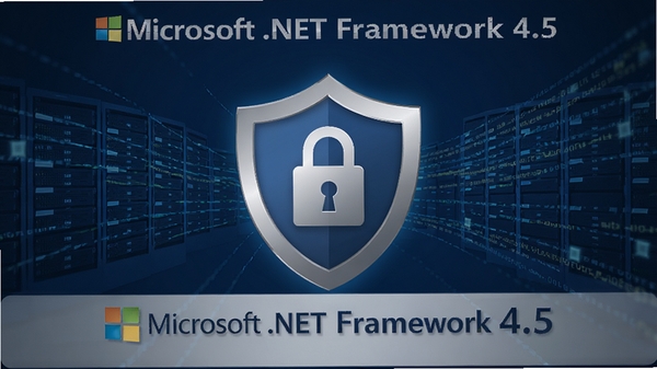 Microsoft .NET Framework 4.5 安全防护概念图，画面中央为盾牌与锁形图标，背景为流动的数据流，采用深蓝色与银灰色搭配，突出企业级安全氛围。