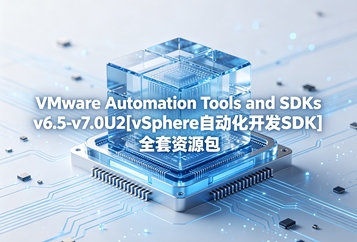 VMware Automation Tools and SDKs VMware Automation Tools and SDKs